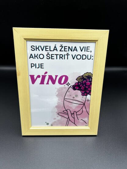 Tabuľka pre milovníčky vína "Skvelá žena vie, ako šetriť vodu" - Image 2